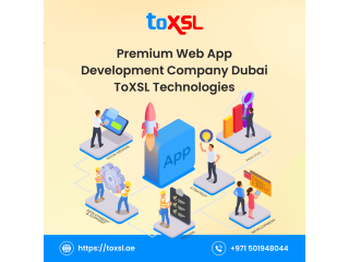 Best Web App Development Company  in Dubai – ToXSL Technologies
