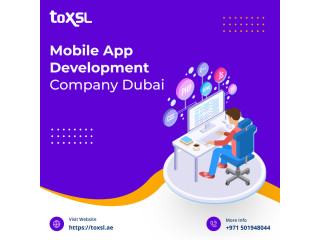 Top - Notch Mobile App Development Company in Dubai | ToXSL Technologies