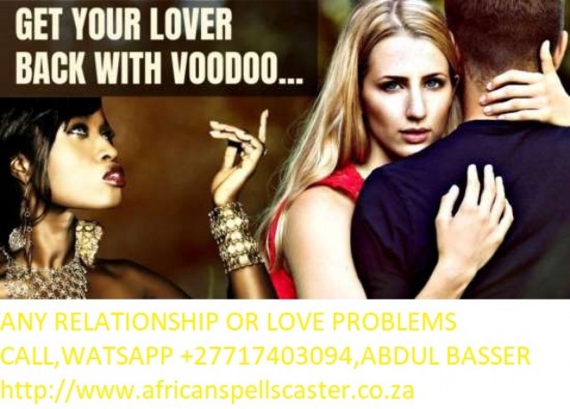 lost-love-spells-to-get-back-with-my-ex-call-27717403094-big-0