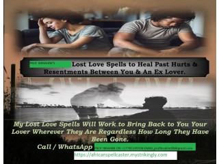 Get Your Love Back: Use Powerful Lost Love Spells to Return a Lost Lover in 24 hours+27785149508